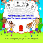 Alphabet Letter Tracing Practice Workbook For Kids A To Z