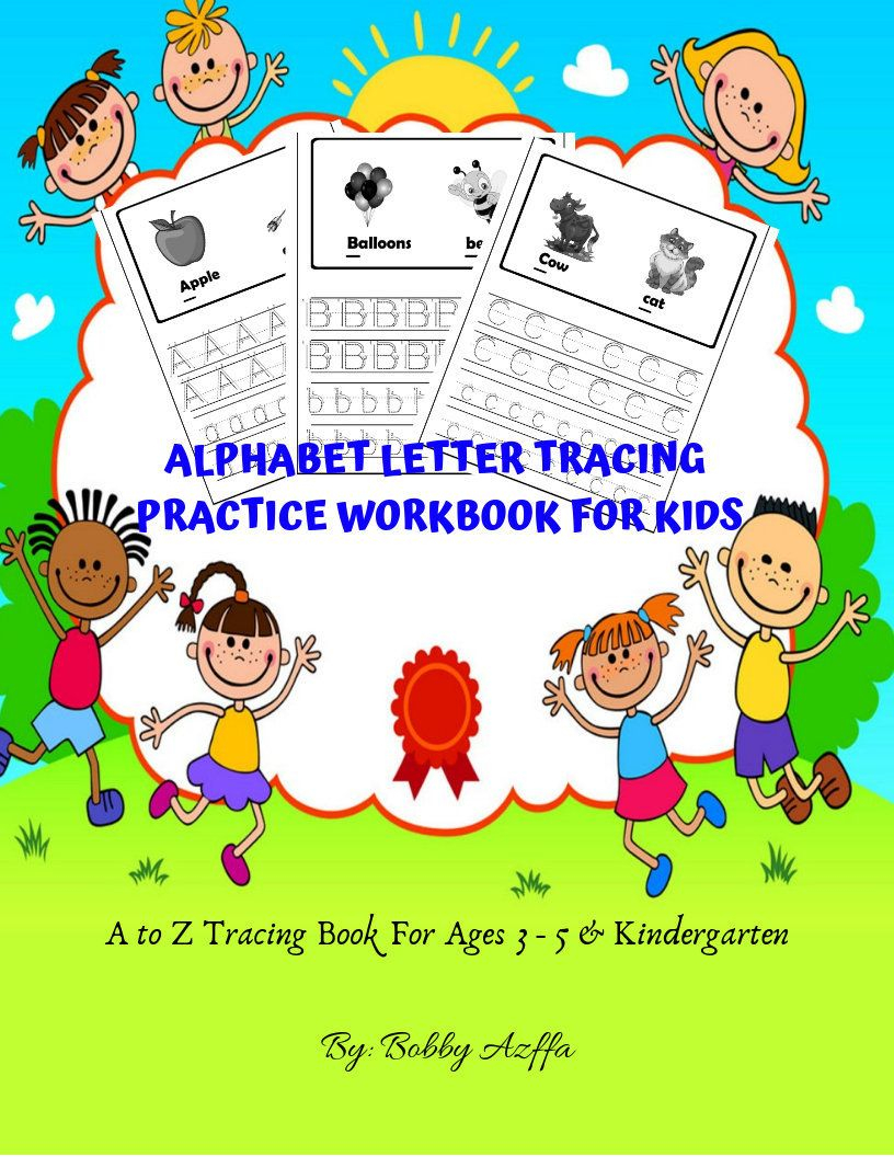 Alphabet Letter Tracing Practice Workbook For Kids A To Z