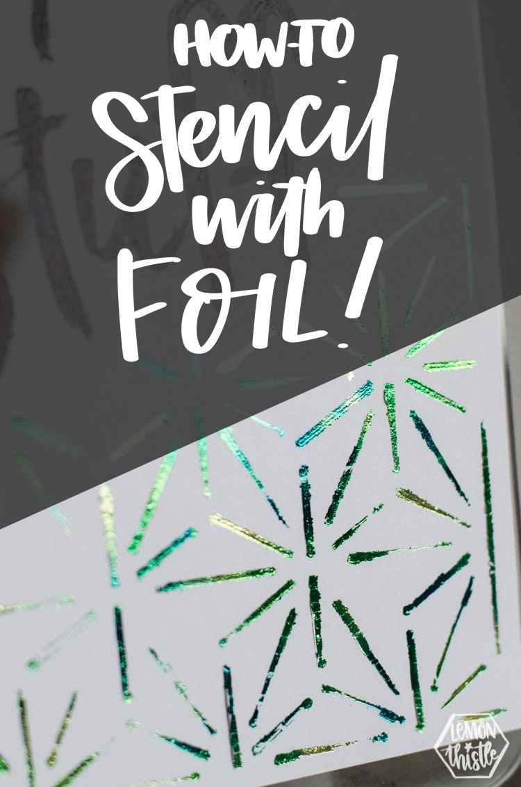 How To Trace And Stencil With Foil - Lemon Thistle