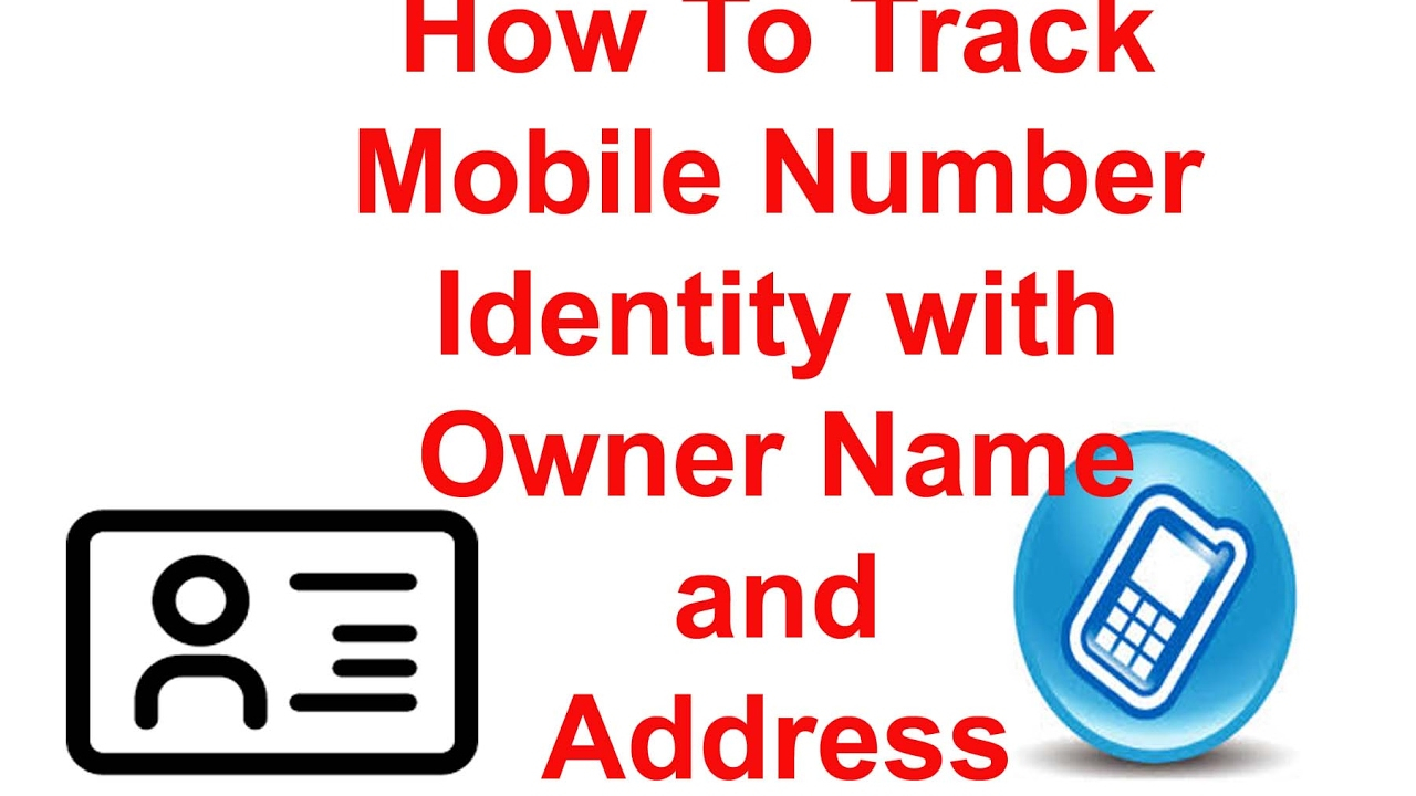 How To Track Mobile Number Identity With Owner Name And Address