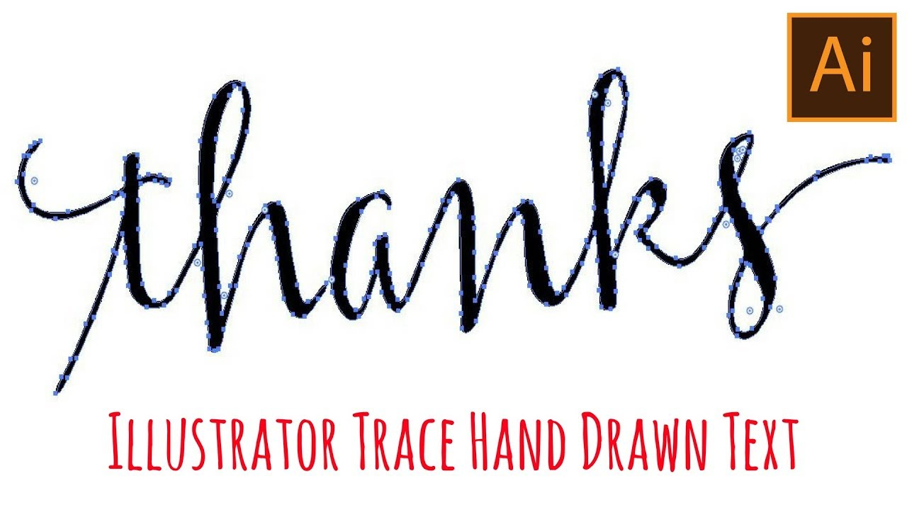 Illustrator - Trace Hand Written Text - Get A Perfect Trace Every Time