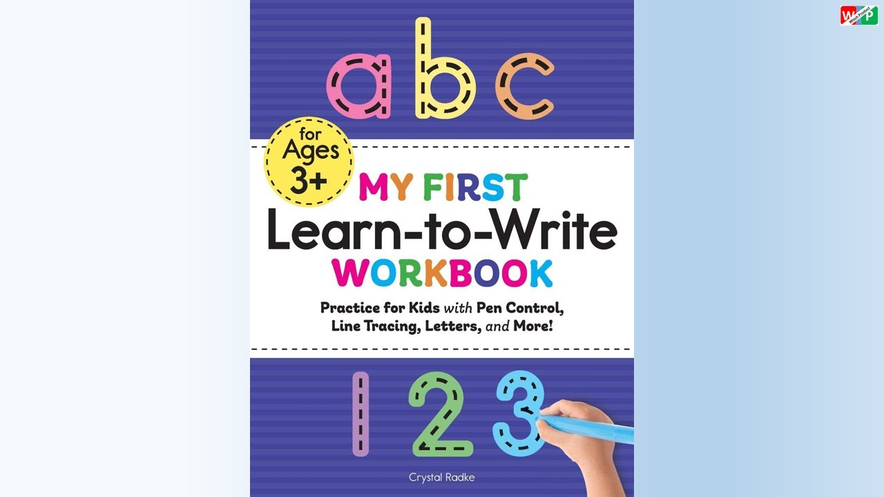 My First Learn To Write Workbook: Practice For Kids With Pen Control, Line  Tracing, Letters And More