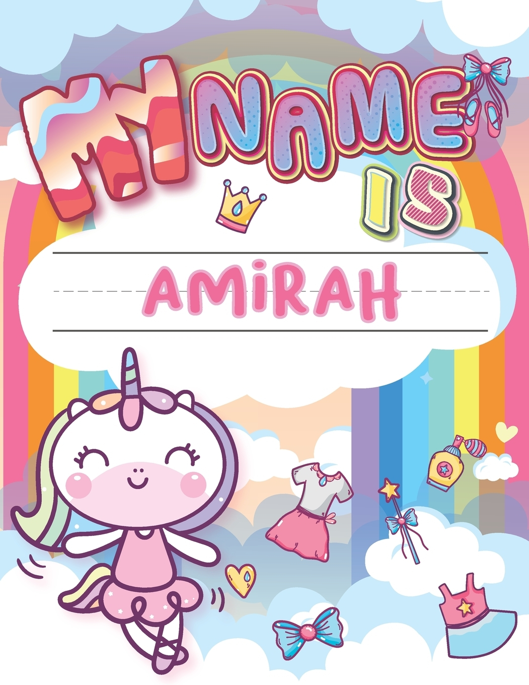 My Name Is Amirah : Personalized Primary Tracing Book / Learning How To  Write Their Name / Practice Paper Designed For Kids In Preschool And
