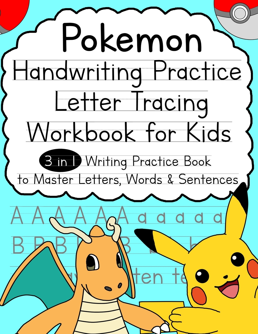 Pokemon Handwriting Practice Letter Tracing Workbook For Kids: 3-In-1  Writing Practice Book To Master Letters, Words &amp;amp; Sentences (Paperback) -