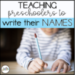 Teaching Preschoolers To Write Their Names