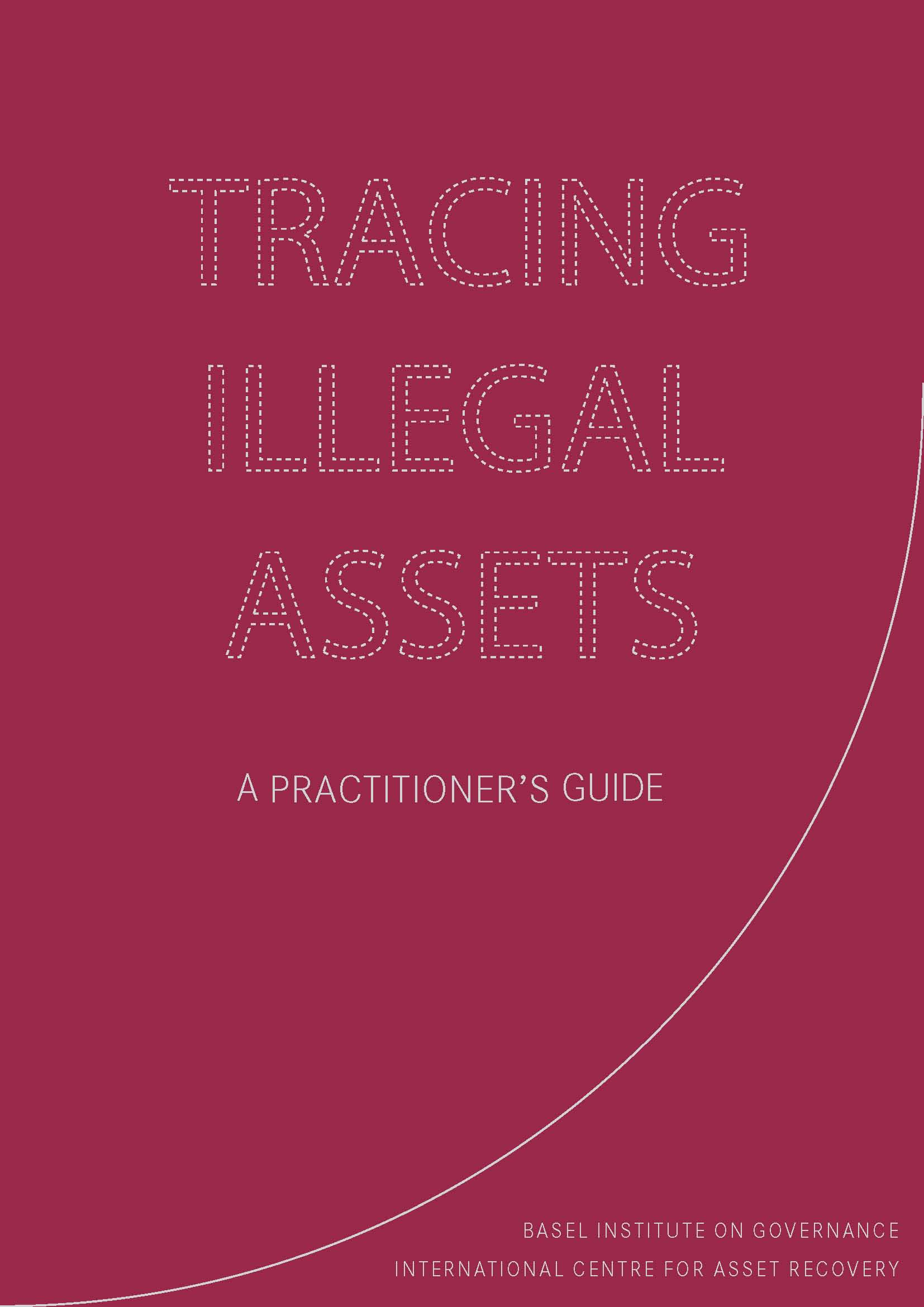 Tracing Illegal Assets - A Practitioner&amp;#039;s Guide | Basel