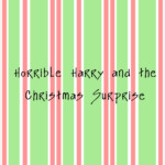 Horrible Harry And The Christmas Surprise | Christmas