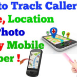 How To Trace Caller Name, Location And Photo Of Any Mobile Number