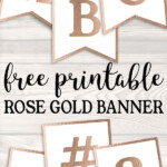 Free Printable Rose Gold Banner Template Free Printables