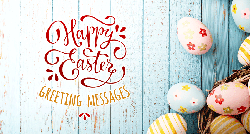 Happy Easter Greeting Messages Or What To Write In An 